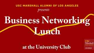 featured image for USC Marshall Alumni of LA – Business Networking Lunch – USC Campus